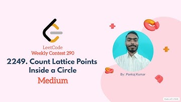 2249. Count Lattice Points Inside a Circle | Leetcode weekly 290 | Leetcode Medium| Leetcode