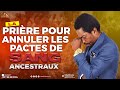 La prire pour annuler les pactes de sang ancestraux  samuel panzu