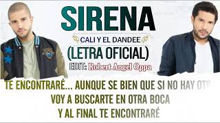 Sirena - Cali y el Dandee (LETRA  Official ) ᴴᴰ✓
