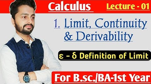 Limit Continuity And Derivability | Epsilon Delta Definition of Limit | BA/Bsc 1st year | By Ak