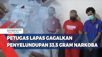 Petugas Lapas Gagalkan Penyelundupan 33,5 Gram Narkoba