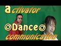 activator ◎Dance◎communication アクティベーターダンスコミュニケーション カイロプラクティックYOUTUBE Tarian aktivator アクティベーターメソッド