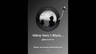 Blackwolf1453 - 🇹🇷 Gitme Düet Ürkçe Ürkçemüzik Ürkçepop Üzik Ürkçearabesk