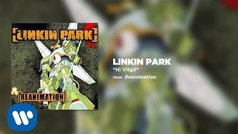 H! Vltg3 - Linkin Park (Reanimation)