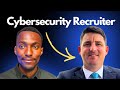 Cyber Security Recruiter: Secrets to Get Your Next Role