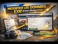 Modifier les données EXIF d'une photo — Tutoriel complet 2026