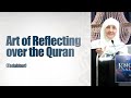 Art of reflecting over the quran  tadabbur  dr haifaa younis