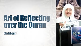 Art of Reflecting over the Quran | Tadabbur | Dr. Haifaa Younis