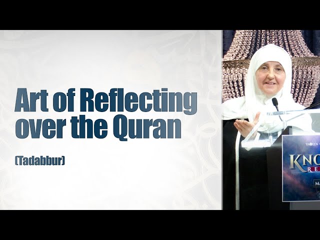 Art of Reflecting over the Quran | Tadabbur | Dr. Haifaa Younis class=