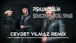 Semicenk & Doğu Swag - Pişman Değilim ( Cevdet Yılmaz Remix ) Resimi