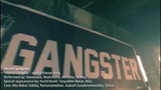 HD Hantu Gangster Theme Song ; We Are Gangster!