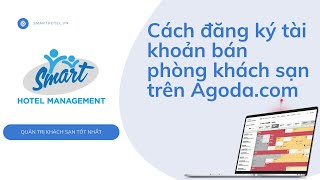 Cách đăng ký tài khoản bán phòng cho khách sạn trên trang Agoda.com