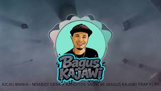 Kicau Mania  Ndarboy Genk X Banditos Yaow 86 bagus Kajawi Trap Flip