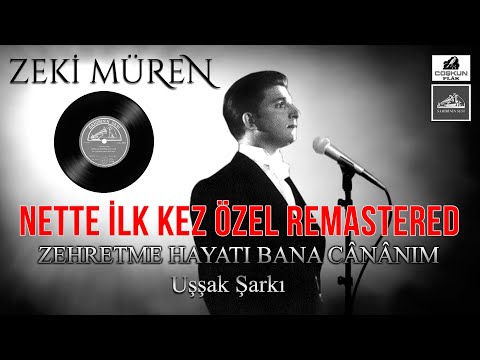 Zeki Müren - Zehretme Hayatı Bana Cânânım (1954)