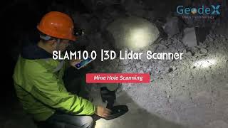 Handheld 3D Lidar Scanner SLAM100 - Underground Application #Mine Hole Scanning