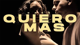Carri - Quiero Mas Video Oficial