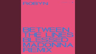 Between The Lines (The Blessed Madonna Remix / Edit)