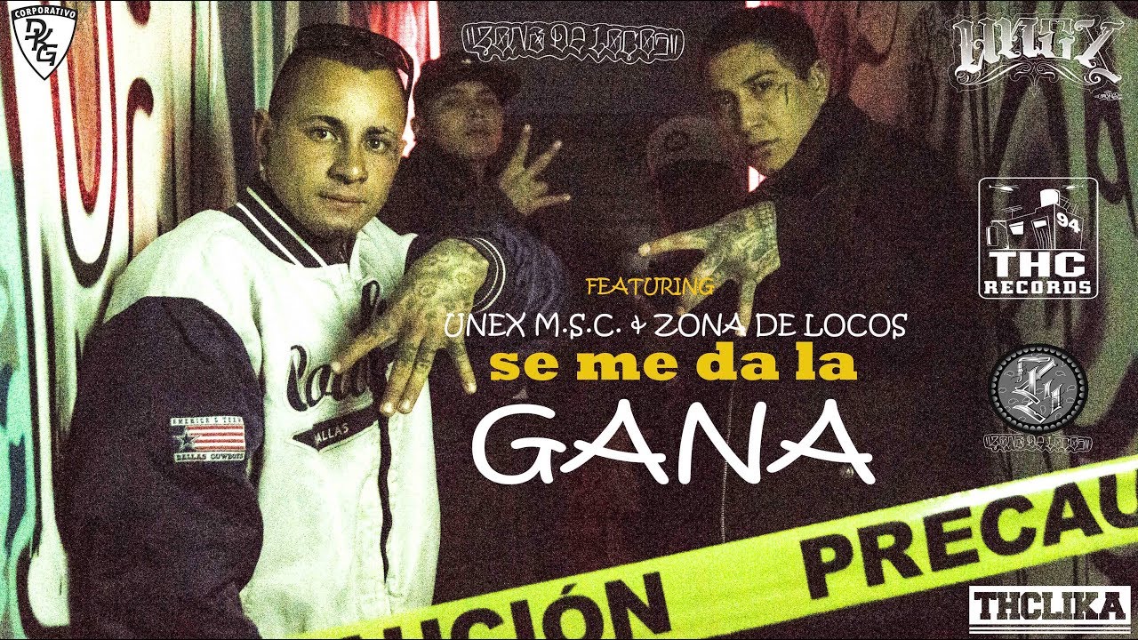 se me da la gana ( VIDEO OFICIAL ) feat. - UNEX M.S.C. & ZONA DE LOCOS
