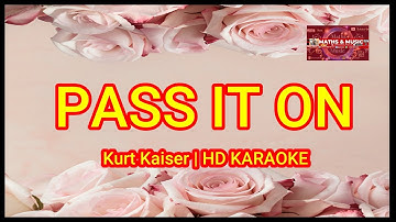 PASS IT ON | KURT KAISER | HD KARAOKE | #karaoke #lyrics