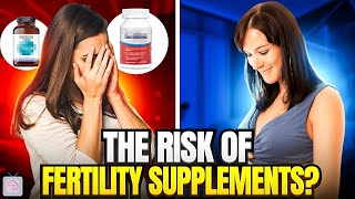 The Dark Truth About Fertility Supplements