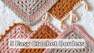 How to Crochet Easy Borders: 5 Crochet Border Stitch Patterns for Beginners [STEP BY STEP TUTORIAL]