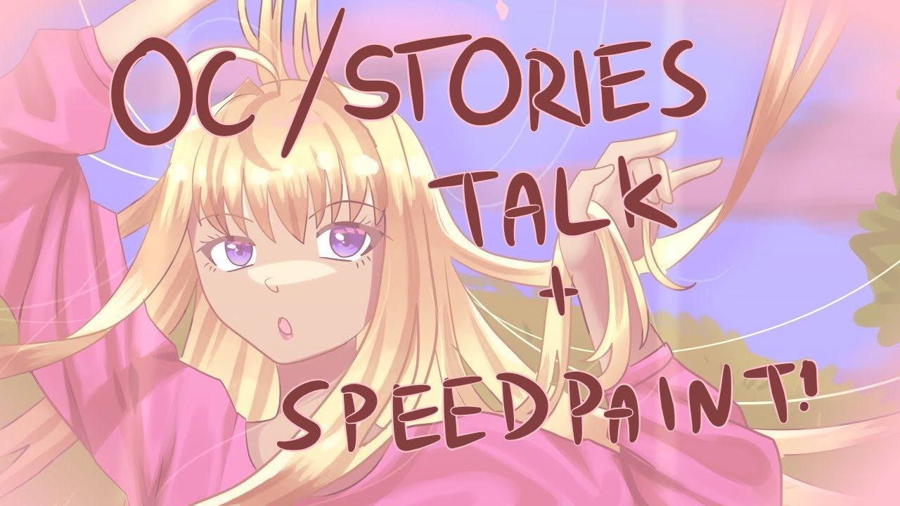 Talking About My OCs And Stories || Speedpaint - YouTube