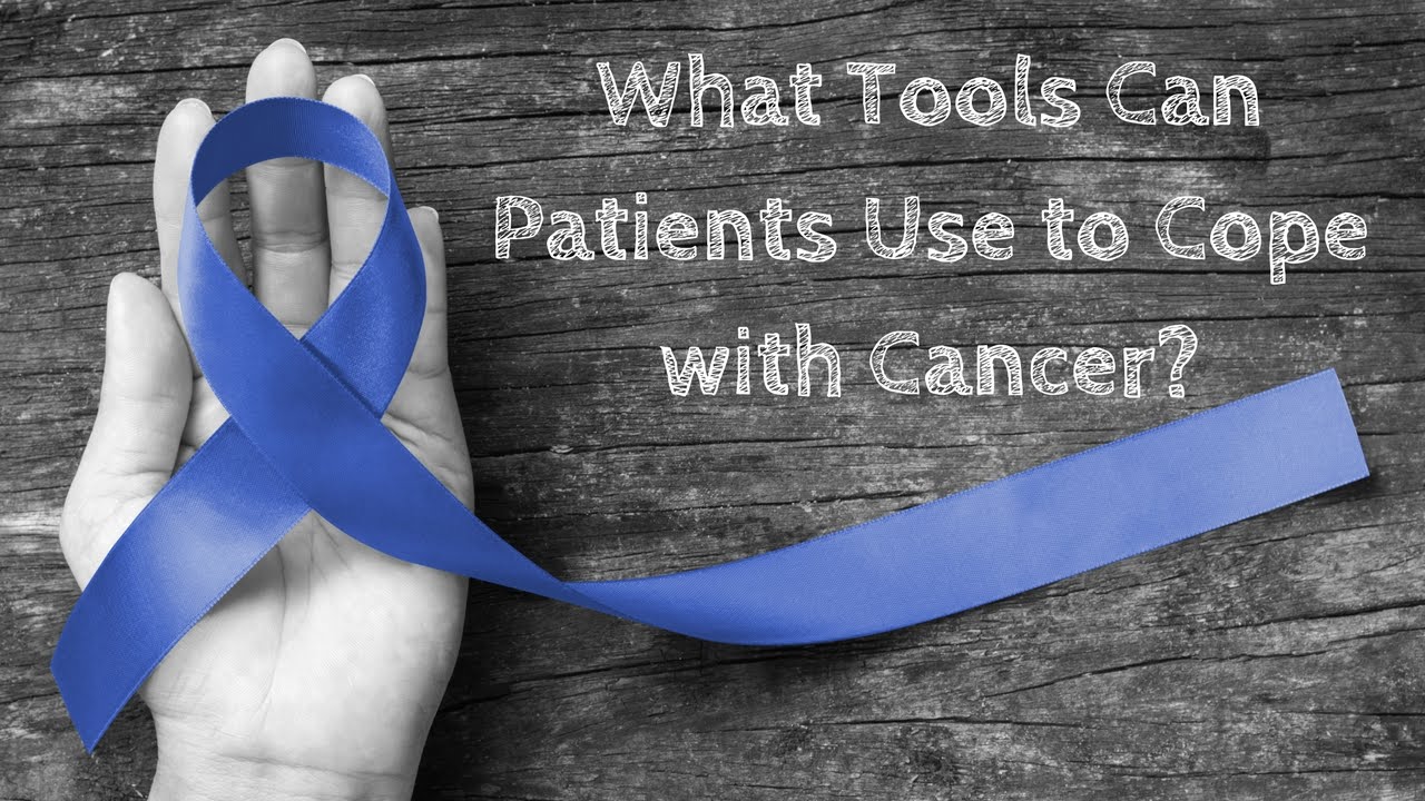 What Tools Can Patients Use to Cope with Cancer? YouTube