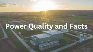 Power Quality and Facts - Unveiling the Secrets of Power Quality: Ensuring Reliable and Efficient