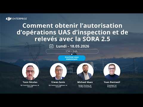 Comment obtenir l’autorisation d’opérations UAS d’inspection et de relevés avec la SORA 2.5