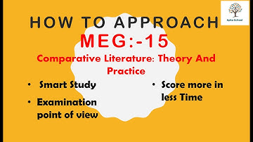 HOW TO STUDY MEG 15 || COMPARATIVE LITERATURE: THEORY AND PRACTICE || HOW TO GET GOOD MARKS IN MEG15