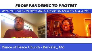 Rebroadcast - Interview with Pastor Kilpatrick and Ferguson Mayor Ella Jones - July 1, 2020