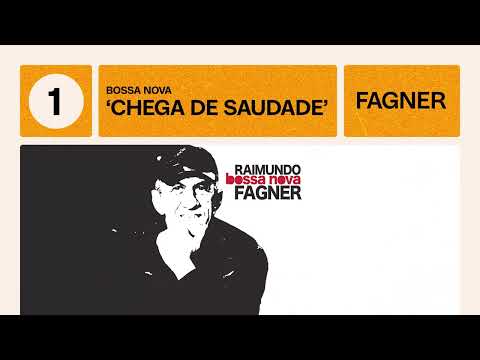Putar Chega de Saudade - Fagner