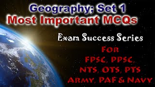 Most Important MCQs of Geography Set 1 | Past Papers | PPSC FPSC NTS OTS PTS | Army PAF Navy