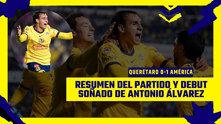 Resumen: Querétaro 0-1 América, Jornada 1, Clausura 2025. Gol de Antonio Álvarez para el triunfo