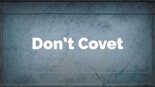 The 10th Commandment | Don't Covet (Chris Duran)