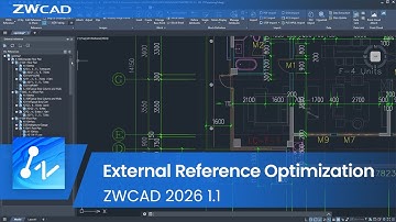 ZWCAD 2026 1.1 External reference optimization