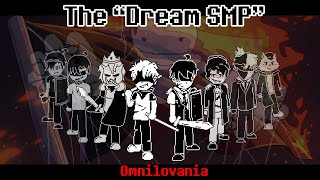The 'Dream SMP' Omnilovania [CRINGE]