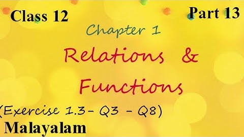 Plus two | Maths|Relation and Functions|Exercise 1.3| Malayalam