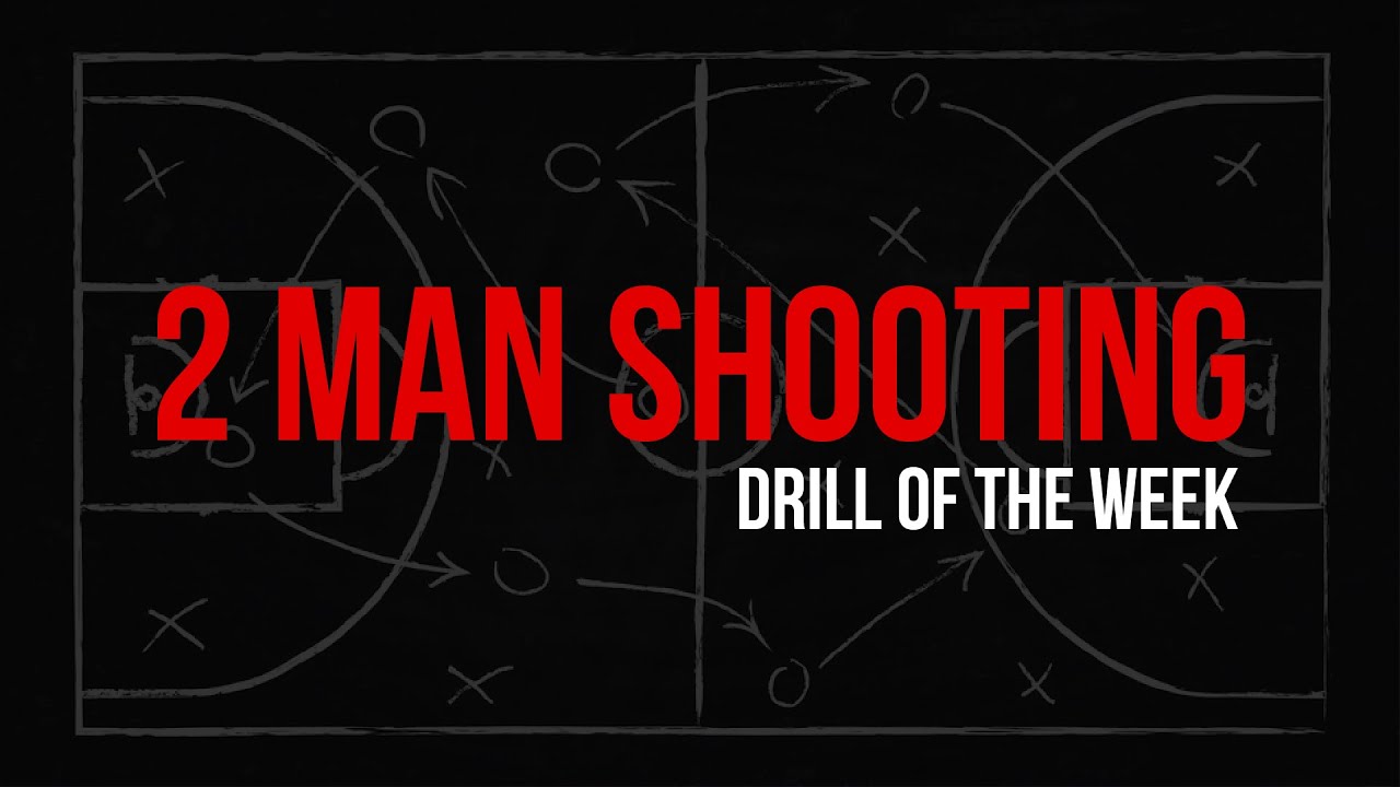 2 Man Shooting - Basketball Drill of the Week