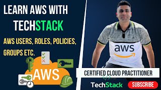Full AWS Hands on lab | IAM Overview of Users, Roles, Groups , Policies | AWS IAM |TechStack Update
