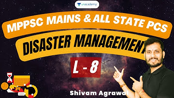 Disaster Management | L - 8 | MPPSC MAINS & ALL STATE PSC EXAM | Shivam Sir