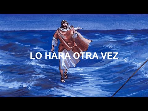 Lo Harás Otra Vez (Do It Again) Spanish Video Official Con Letras | Worship Music