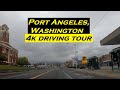 Port Angeles, Washington | 4k Driving Tour