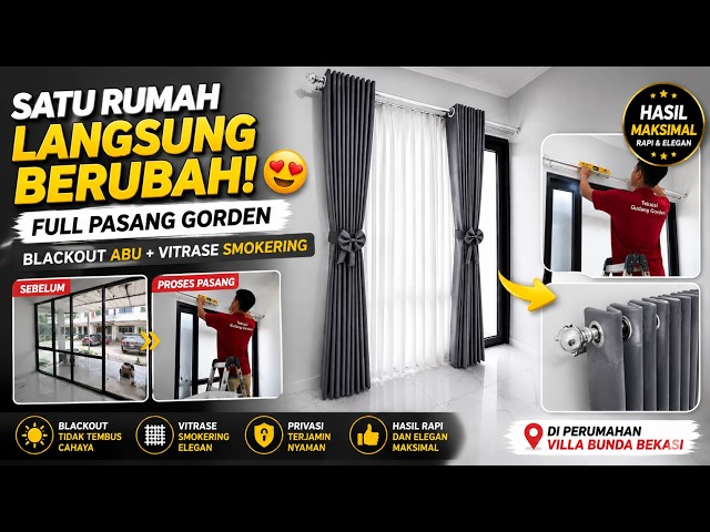 FULL SATU RUMAH! Pasang Gorden Blackout Smokering + Vitrase di Villa Bunda Bekasi
