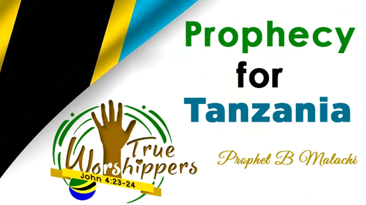 PROPHECY FOR TANZANIA