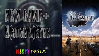 [VOD] N(somnia)SYNC (NG+ Random Stream) | Final Fantasy XV [PC]