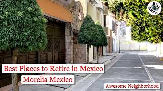 Best Places to Retire in Mexico | Morelia Mexico
