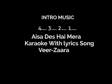 Aisa Des Hai Mera   Karaoke With lyrics  Song  Veer Zaara 