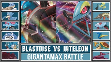 GMAX BLASTOISE vs GMAX INTELEON | Gigantamax Starter Pokémon Batttle