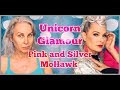 Unicorn Glamour with Silver and Pink MoHawk